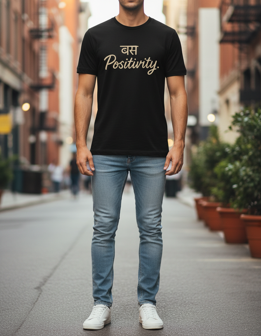 Bas Positivity Hindi Affirmation Unisex T-Shirt – Motivational Tee for Men & Women