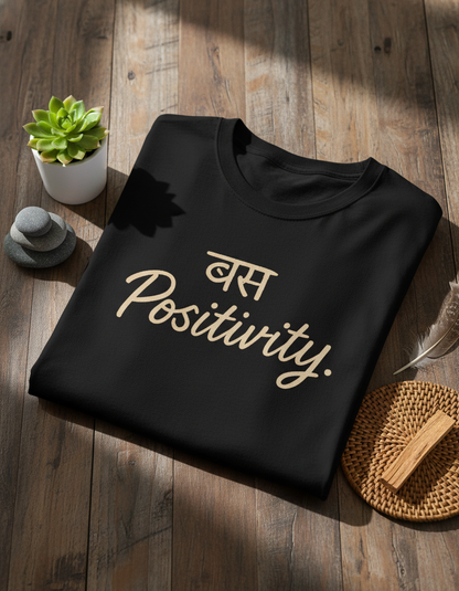 Bas Positivity Hindi Affirmation Unisex T-Shirt – Motivational Tee for Men & Women