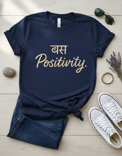 Bas Positivity Hindi Affirmation Unisex T-Shirt – Motivational Tee for Men & Women