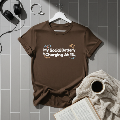 My Social Battery is 1% Charging Unisex Tee - Introvert Humor