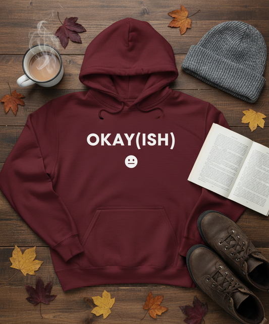 Official Mood: Okay(ish) Unisex Hoodie