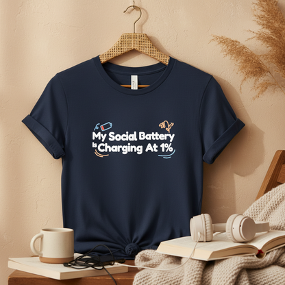 My Social Battery is 1% Charging Unisex Tee - Introvert Humor