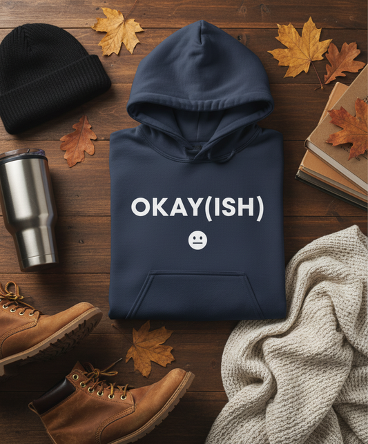Official Mood: Okay(ish) Unisex Hoodie