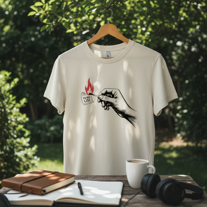 Burn the To-Do List Tee - Conquer Tasks, Embrace Freedom