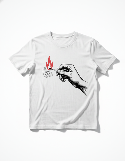 Burn Your To-Do List Tee - Find Freedom & Chill