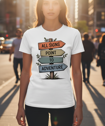 All Signs Point To Adventure - Rustic Wayfinder Unisex Tee