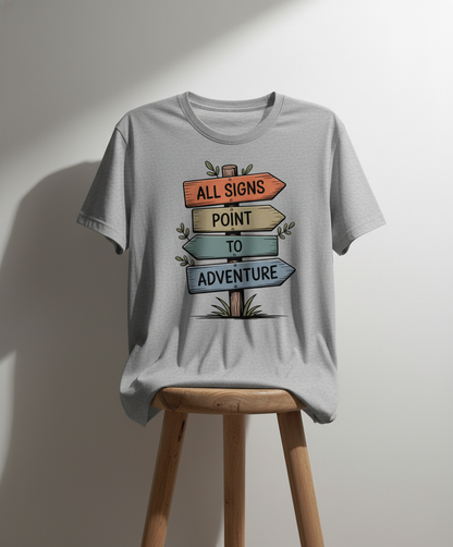All Signs Point To Adventure - Rustic Wayfinder Unisex Tee