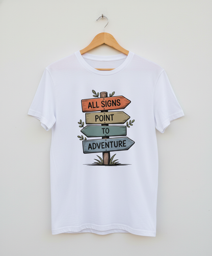 All Signs Point To Adventure - Rustic Wayfinder Unisex Tee