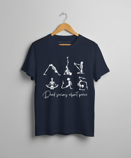 Dead Serious About Peace: Skeleton Yoga Poses Humorous Unisex T-Shirt
