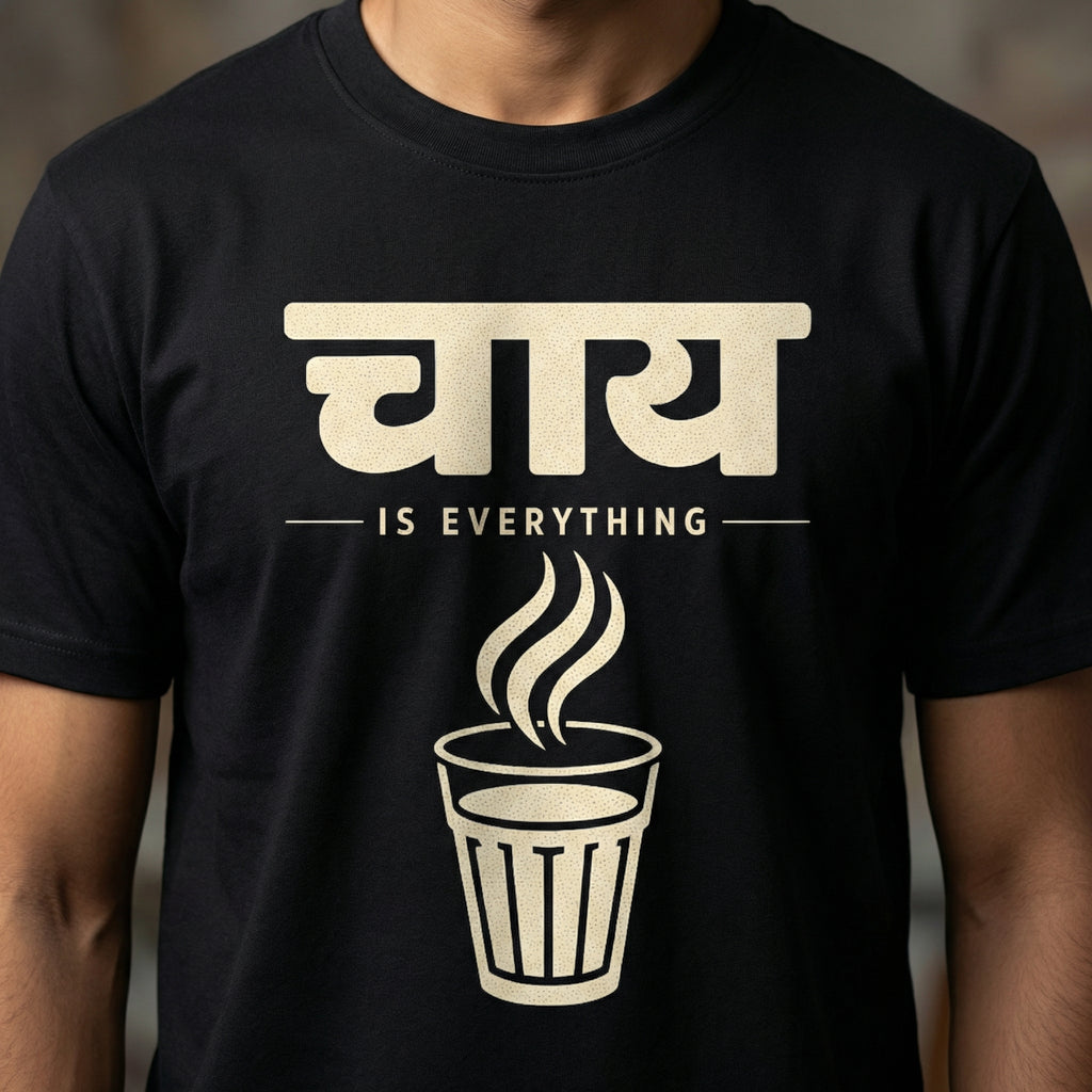 Chai Is Everything – Unisex T-Shirt