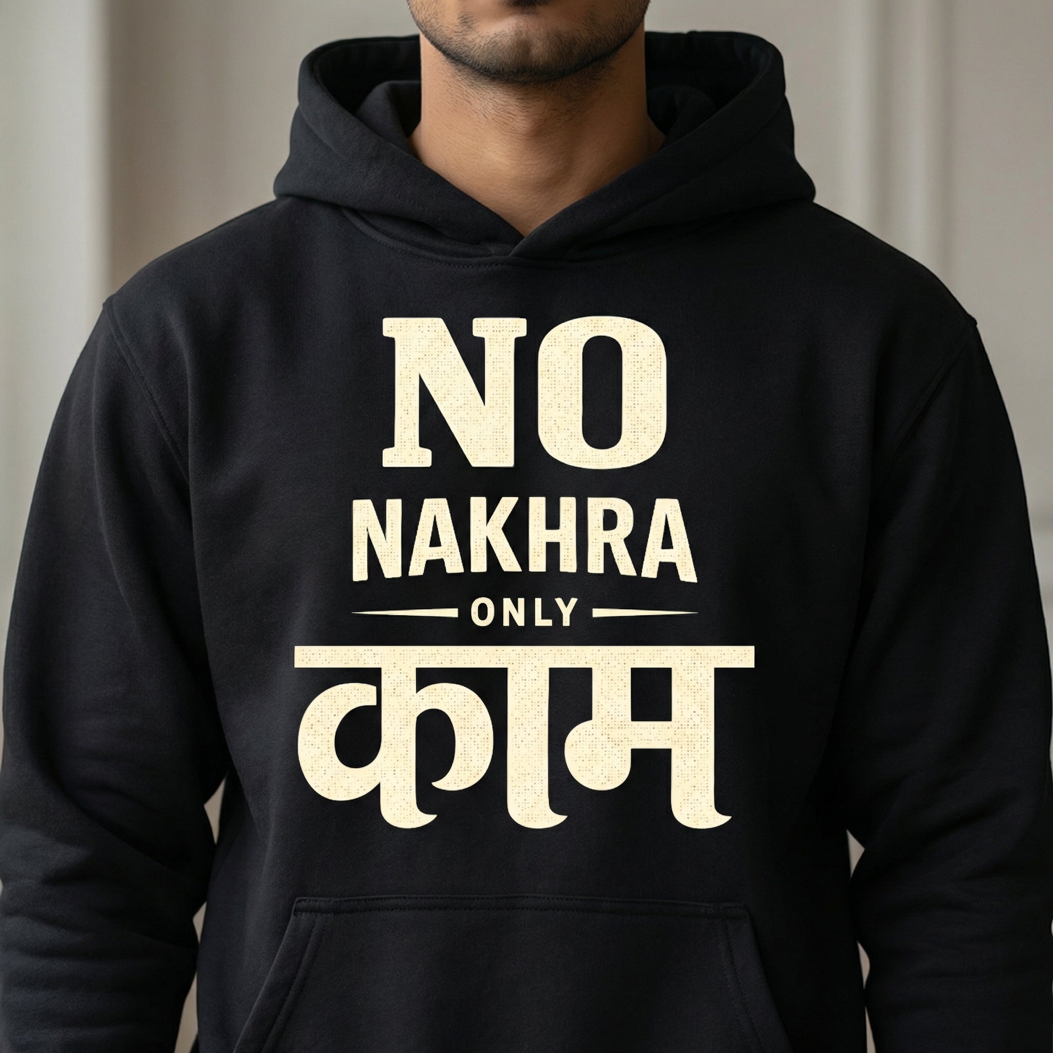 NO NAKHRA, ONLY KAAM – Unisex Pullover Hoodie