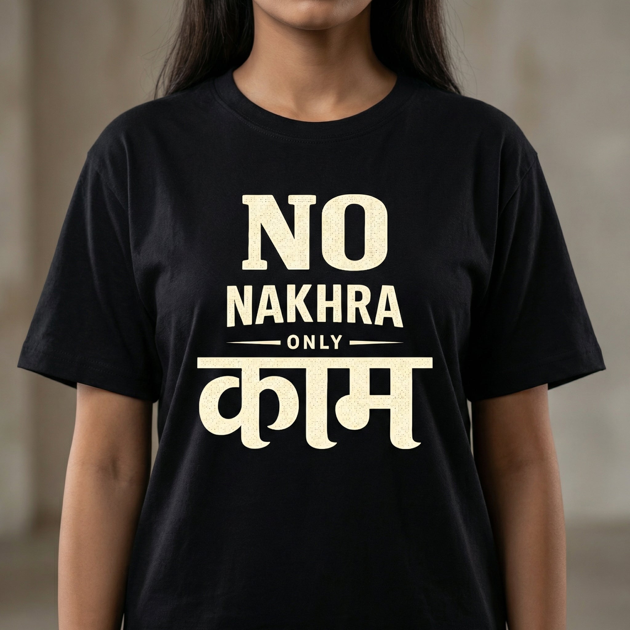 NO NAKHRA, ONLY KAAM – Unisex T-Shirt