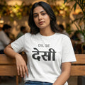 Dil Se Desi – Unisex T-Shirt