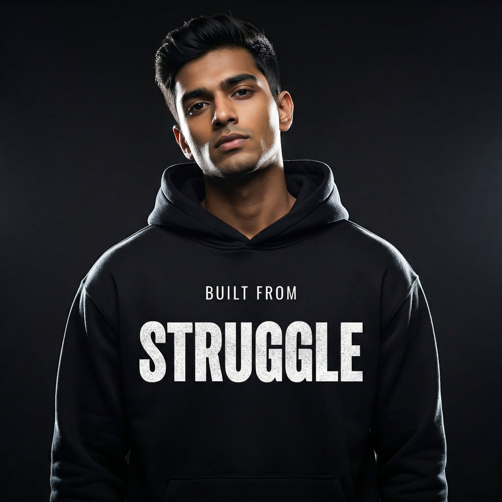 Built From Struggle – Unisex Hoodie