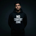 No Comfort Zone – Unisex Hoodie