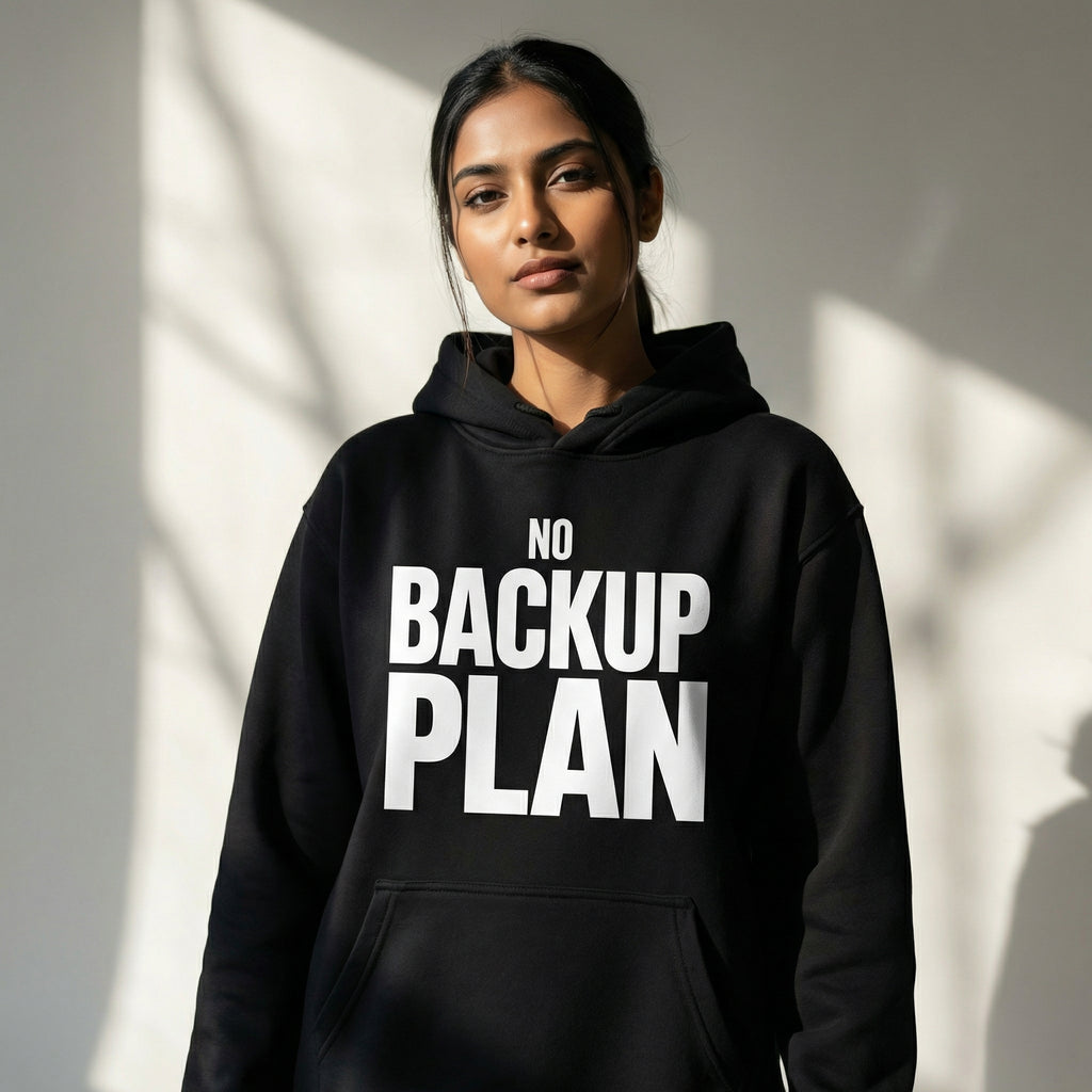 No Backup Plan – Unisex Pullover Hoodie