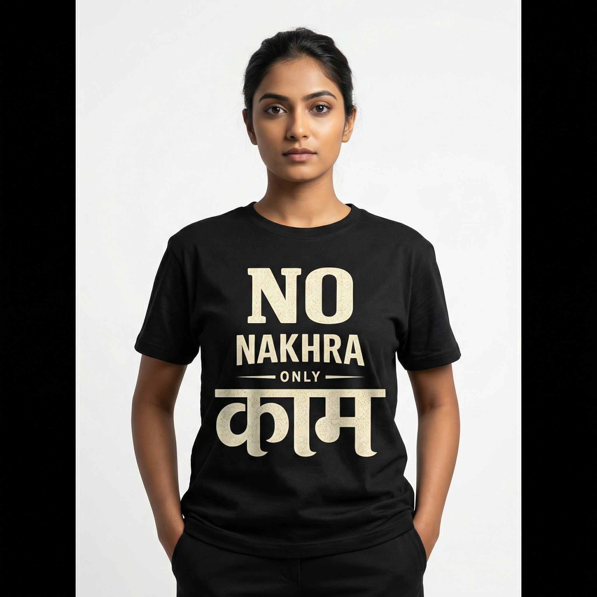 NO NAKHRA, ONLY KAAM – Unisex T-Shirt