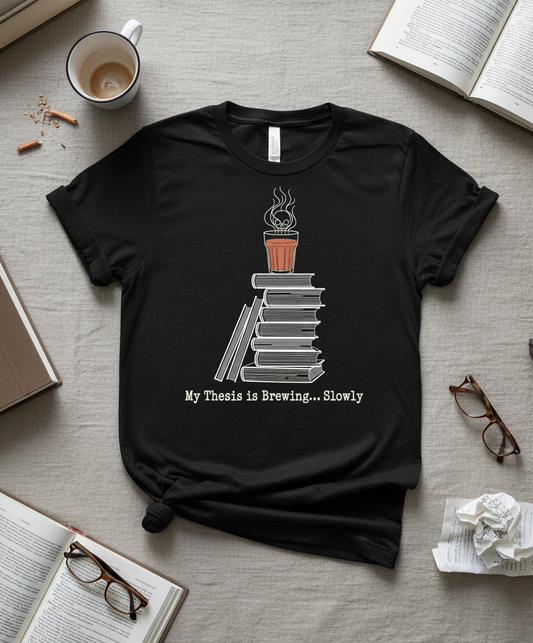 My Thesis is Brewing Slowly Unisex Cotton T-Shirt - Academic Grind Tee